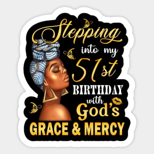 Stepping Into My 51st Birthday With God's Grace & Mercy Bday Sticker